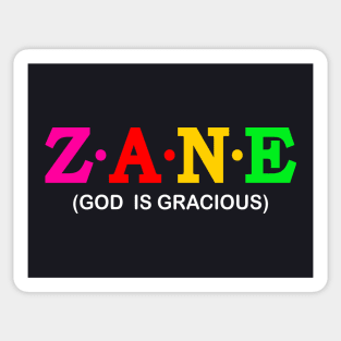 Zane  - God is Gracious. Sticker